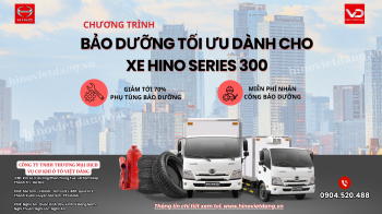 BẢO DƯỠNG TỐI ƯU DÀNH CHO XE HINO SERIES 300